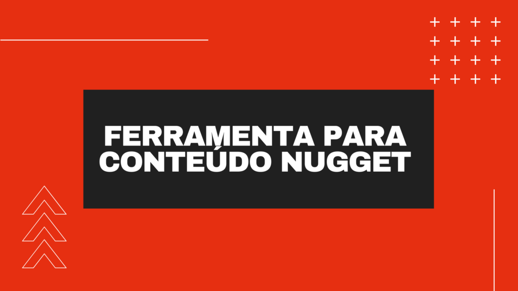 Ferramenta para criar conteúdo nugget