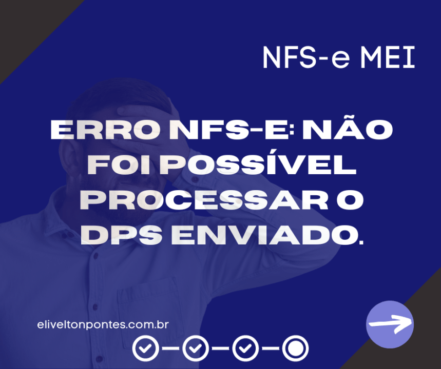 Não foi possível processar o DPS enviado.