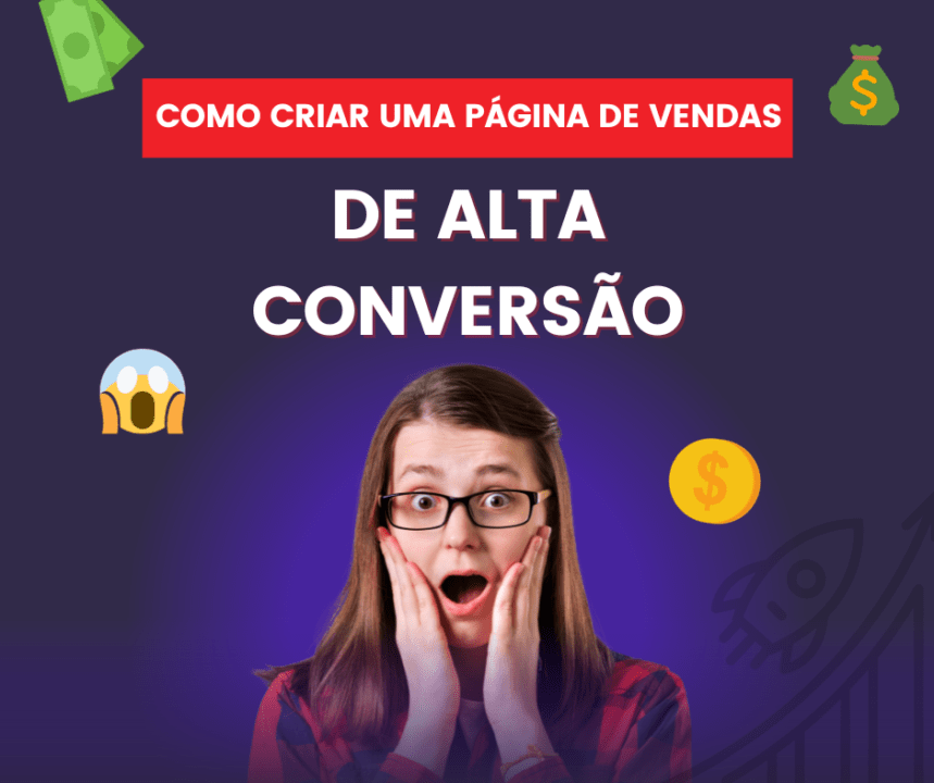 Como Criar Uma Página De Vendas De Alta Conversão: Um Guia Descomplicado